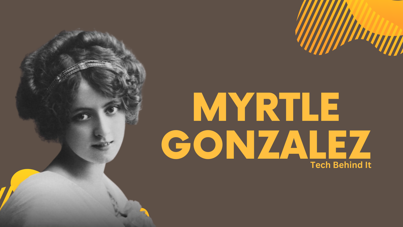 Myrtle Gonzalez: The Star Actress of the Silent Era