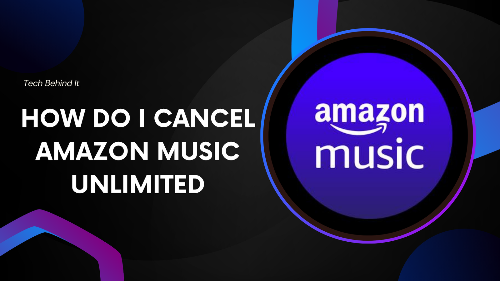 How do I cancel Amazon Music Unlimited?