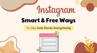 4 Smart & Free Ways To View Insta Story Anonymously