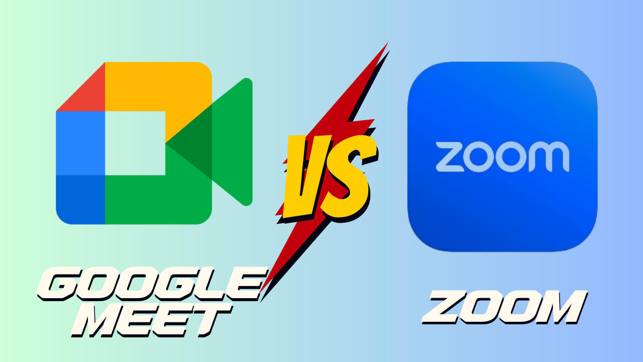 Google Meet and Zoom