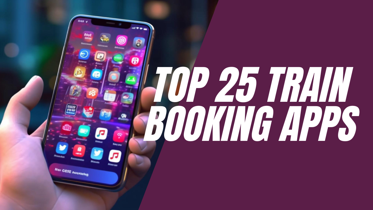 Top 25 train booking apps