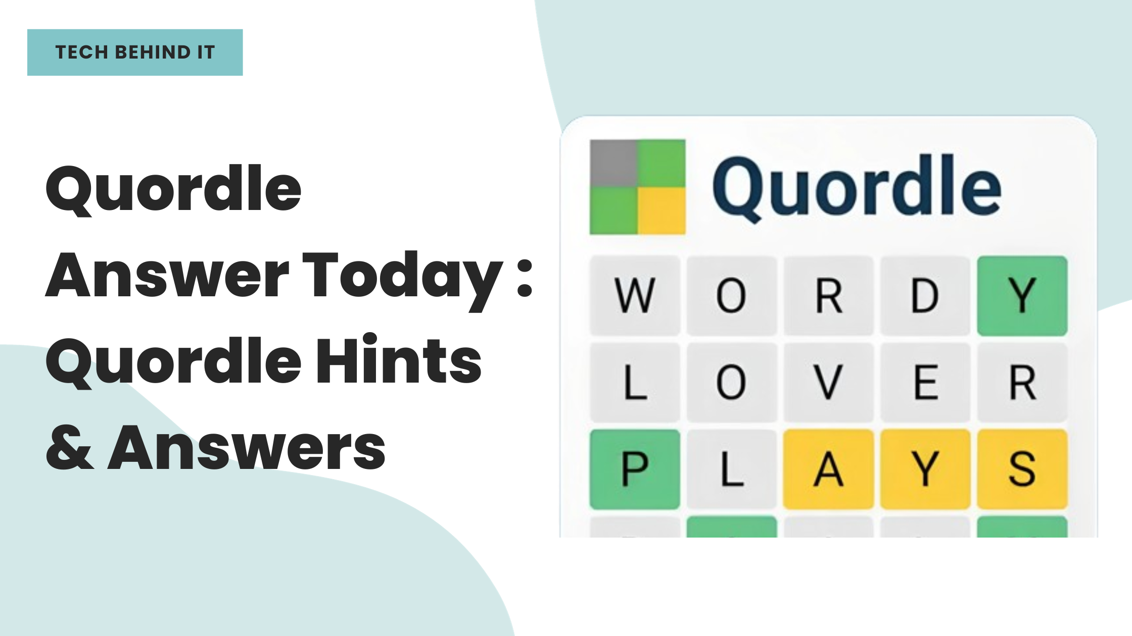 Here is Quordle Answer Today For 21th December Friday #695: Quordle Hints & Answers