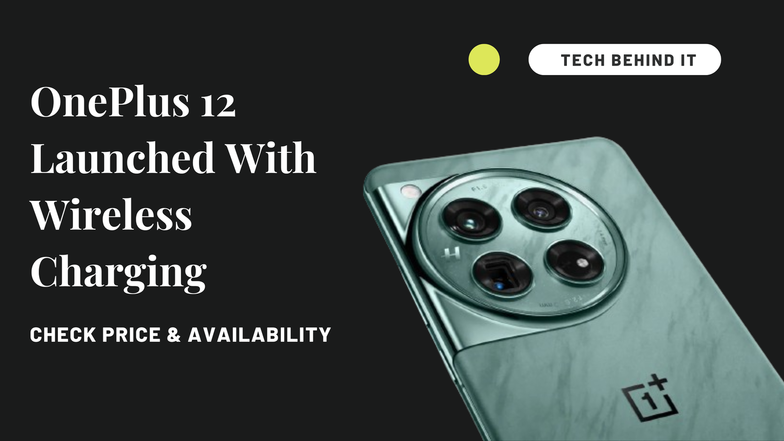 OnePlus 12 Launched With Wireless Charging: Check price & availability