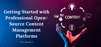 Getting Started with Professional Open-Source Content Management Platforms