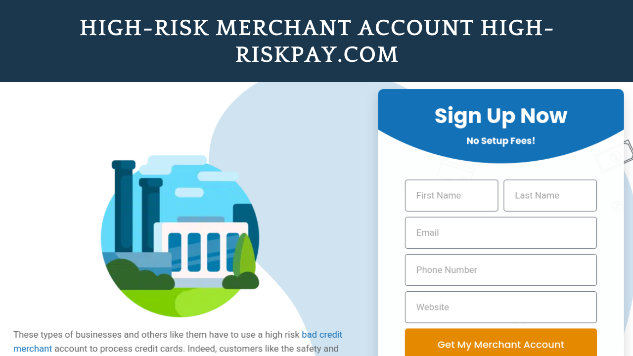 High-risk Merchant Account High-riskpay.com: All You Need To Know About It