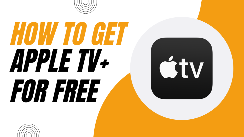 Apple TV+ For Free