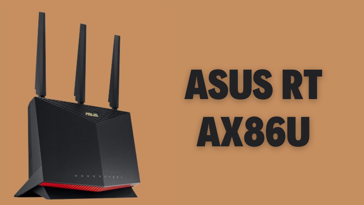 Asus RT-AX86U Gaming Router: The Ultimate Wi-Fi 6 Gaming Beast