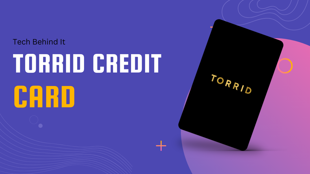 A Comprehensive Guide to Torrid Credit Card – Login, Requirements, Reset, and Beyond