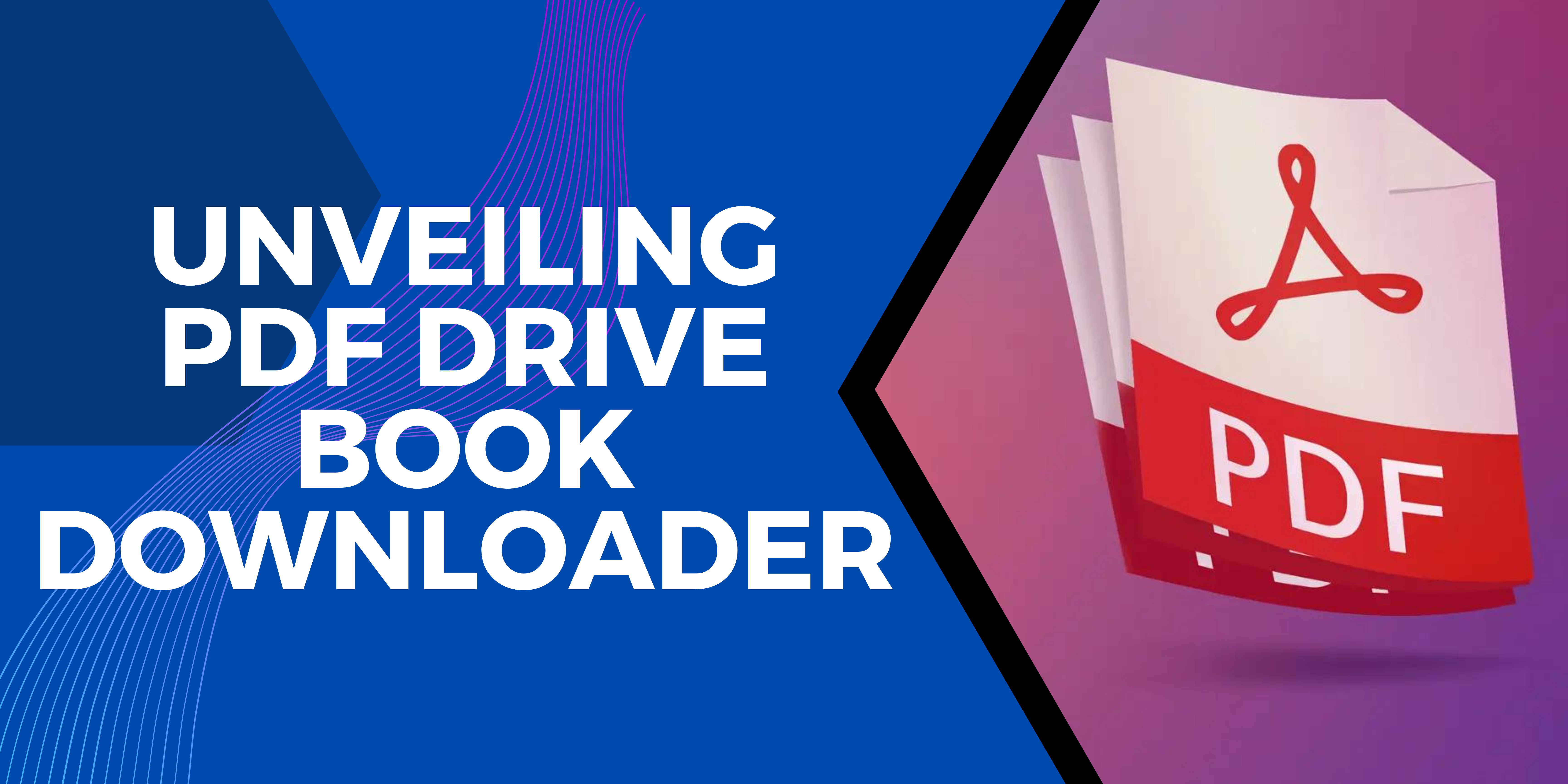 Unveiling PDF Drive Book Downloader