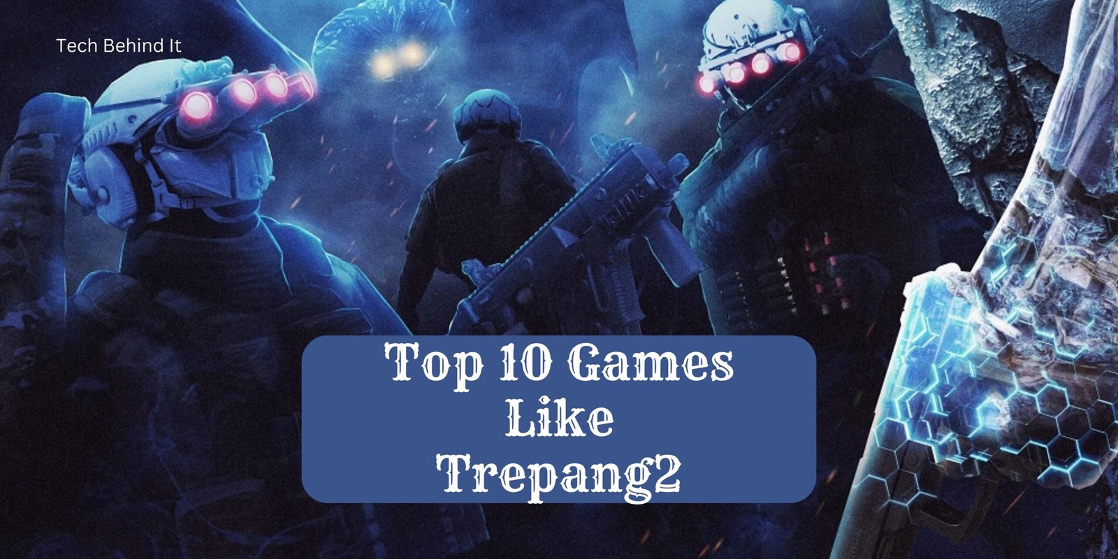 Top 10 Games Like Trepang2