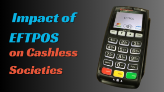 The Impact of EFTPOS on Cashless Societies