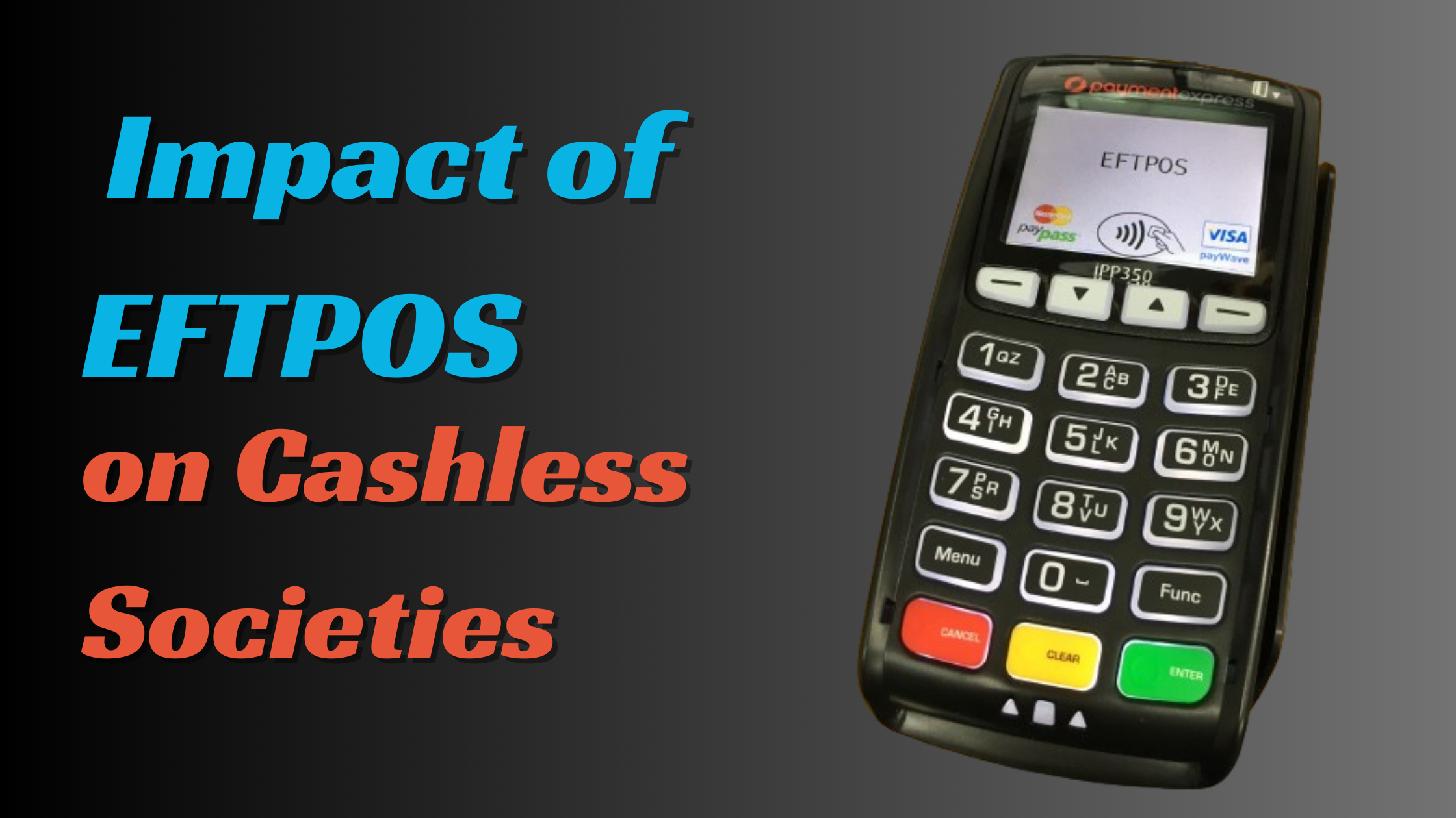 The Impact of EFTPOS on Cashless Societies