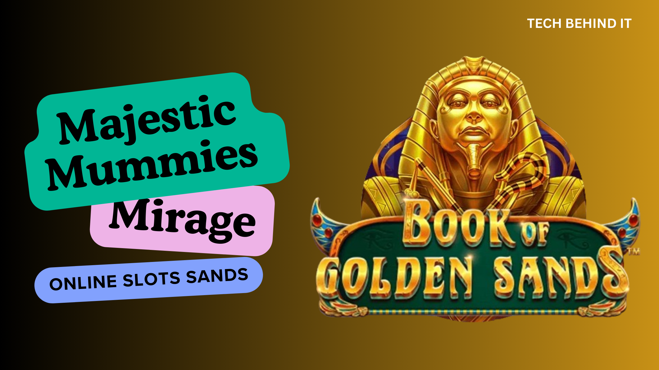 Majestic Mummies Mirage: Ancient Fortunes Unearthed in Online Slot Sands