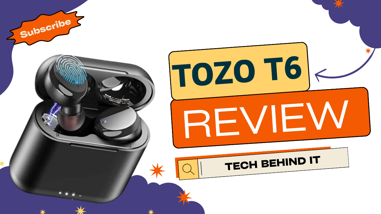 TOZO T6: True Wireless Earbuds Offer A Premium Audio Experience