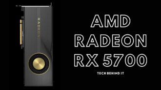 Introducing AMD’s Radeon RX 5700: Exploring Its Power