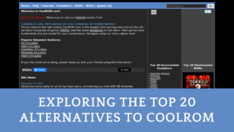 Exploring the Top 20 Alternatives to CoolROM: Diverse Platforms for Retro Gaming Enthusiasts