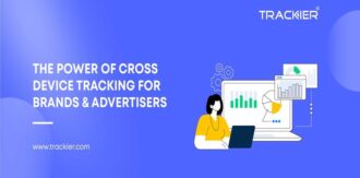 The Power of Cross-Device Tracking for Brands & Advertisers 