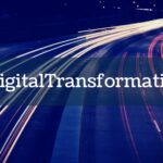 Importance of Digital Transformation in Today’s Business Landscape