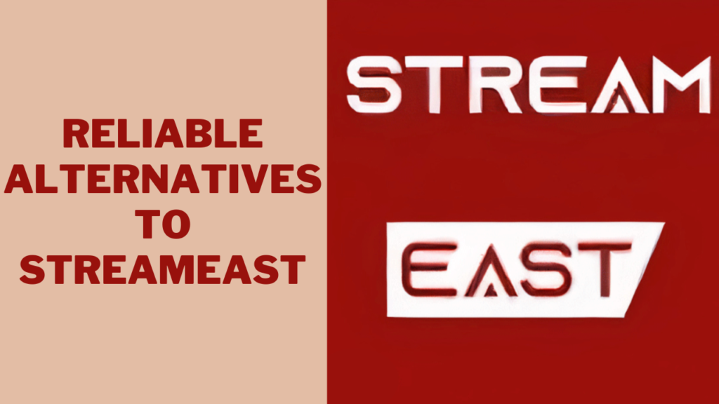 Reliable Alternatives to StreamEast