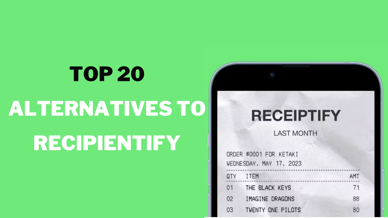 Top 20 Alternatives To Recipientify 