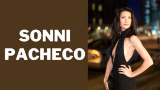 Sonni Pacheco- A Journey Through Artistry, Marriage, and Motherhood