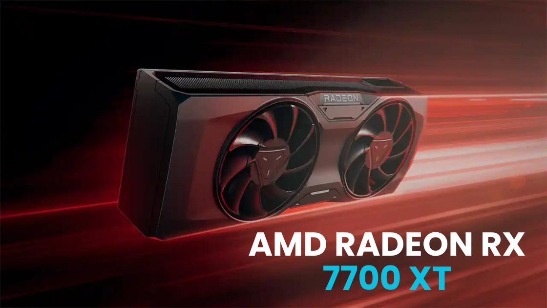 AMD Radeon RX 7700 XT Review: The 1440p GPU You Want