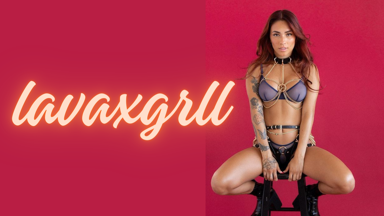 Lavaxgrll: The Emerging Star of Social Media