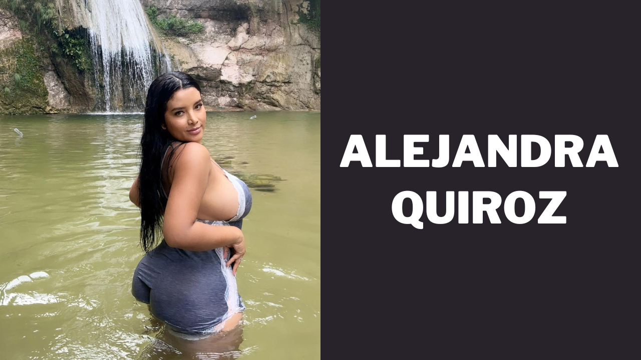 Fitness, Fame, and Being Real: Alejandra Quiroz’s Story