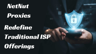 How NetNut Proxies Redefine Traditional ISP Offerings?
