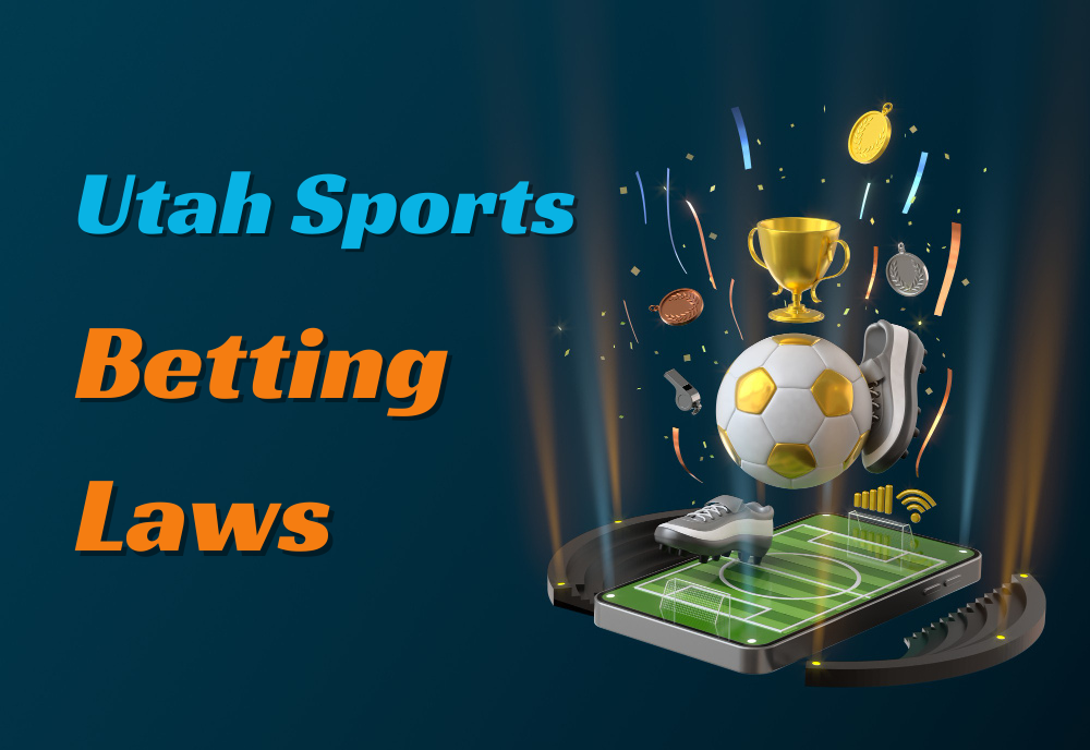 Utah Sports Betting Laws