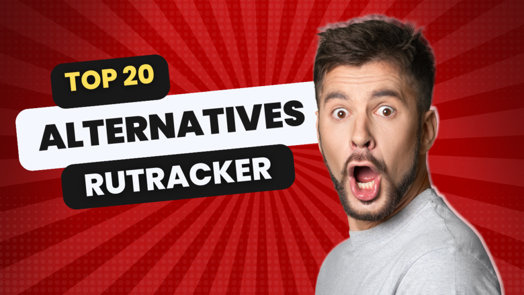 Exploring the Top 20 Alternatives to the Blocked RuTracker