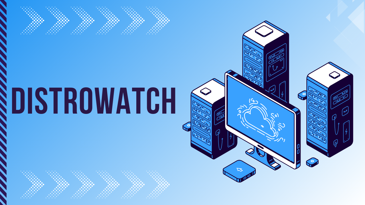 A Guide to 20 Alternatives of DistroWatch