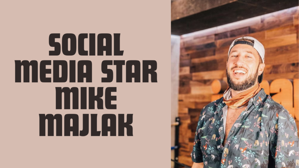 Social Media Star Mike Majlak