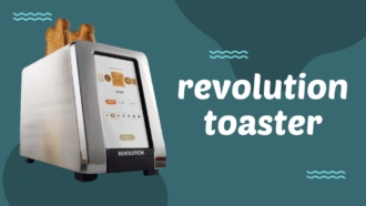 Revolution Toaster: The Game-Changing Toaster