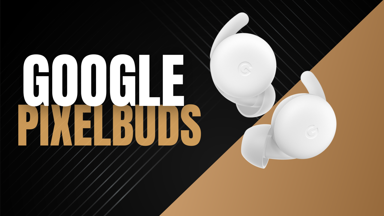 Get Immersive Audio Experience On-The-Go With Google Pixelbuds