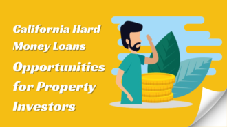 California Hard Money Loans: Unlocking Opportunities for Property Investors