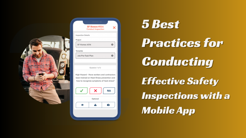 Effective Safety Inspections with a Mobile App Effective Safety Inspections with a Mobile App