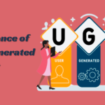 Why is User Generated Content So Important For Online Growth?