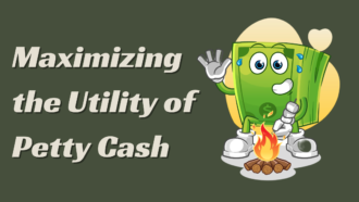 Maximizing the Utility of Petty Cash: A Guide to Proper Utilization