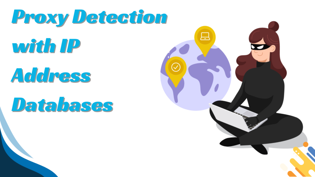 Proxy Detection with IP Address Databases