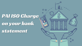 What is the PAI ISO Charge on your bank statement?