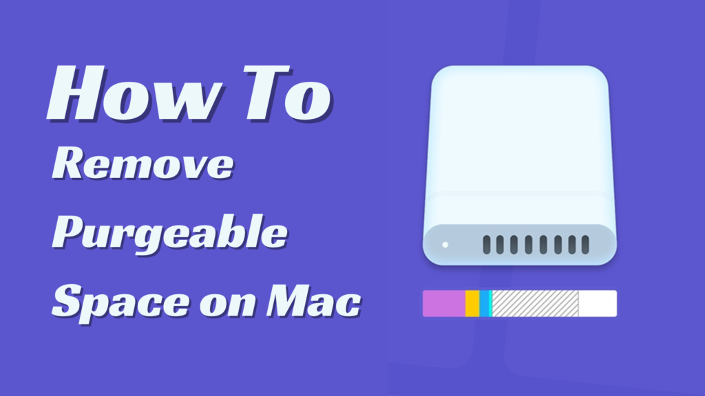 How to remove purgeable space on Mac