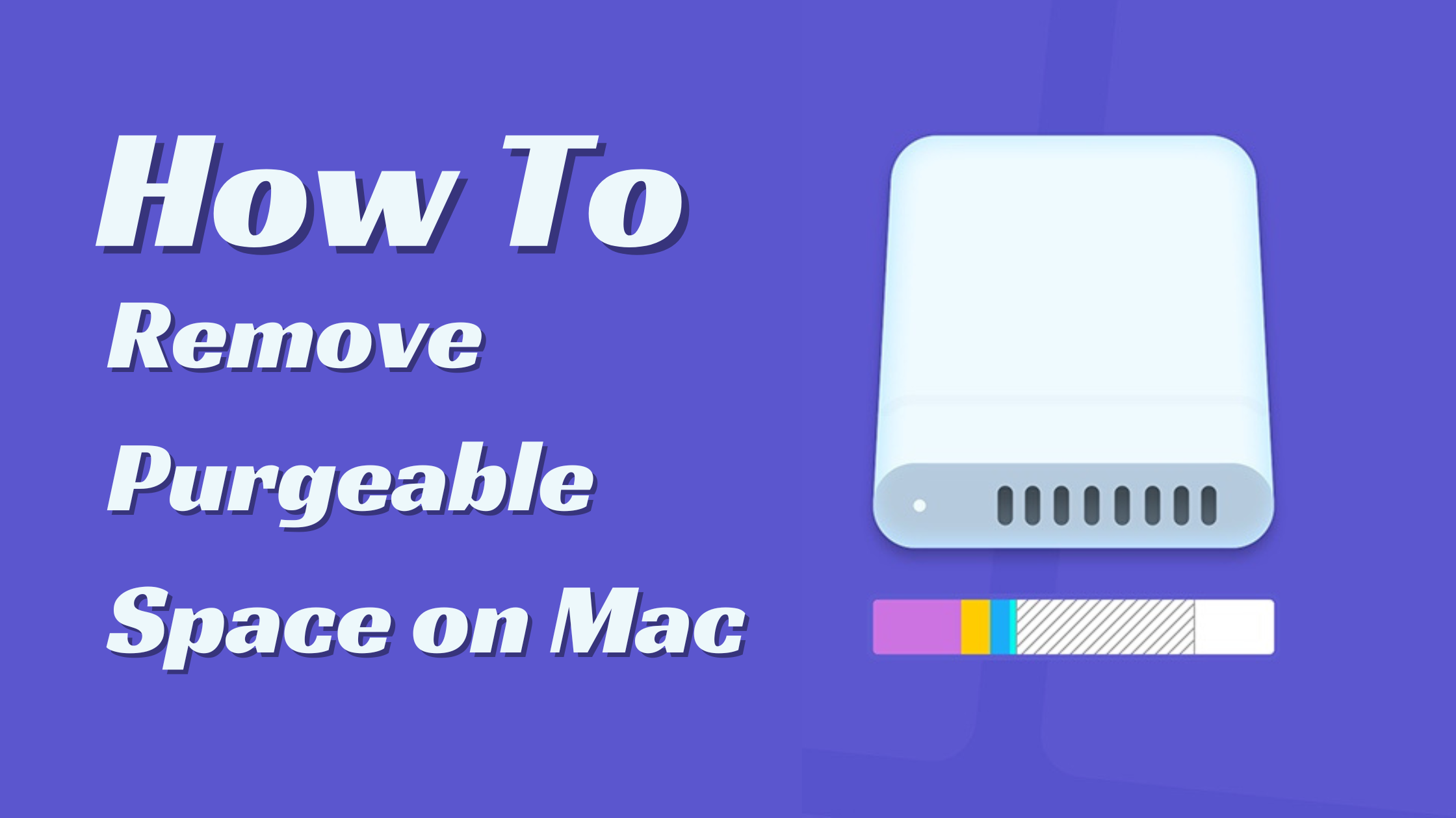 How can you remove purgeable space on Mac?