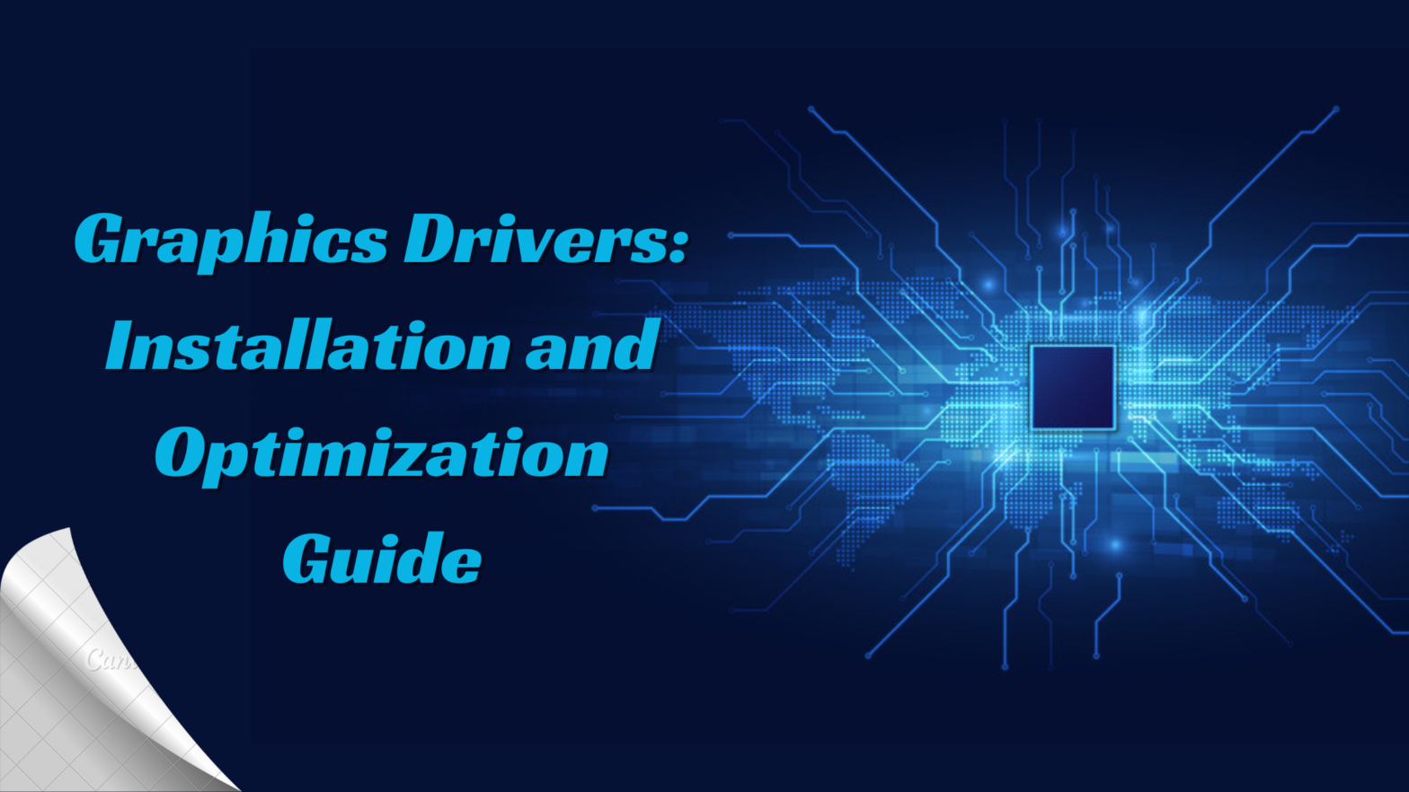 Graphics Drivers: Installation and Optimization Guide