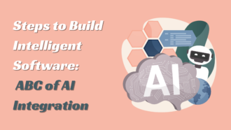 Steps to Build Intelligent Software: ABC of AI Integration