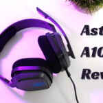 The Astro A10 – An Affordable Gaming Headset with High-End Features