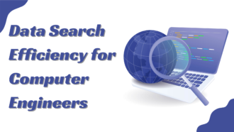 How to Improve Data Search Efficiency for Computer Engineers