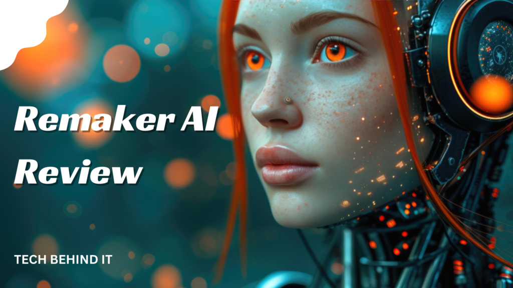 Remaker AI for Image and Video Editing