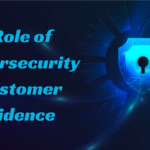 Building Trust in the Digital Marketplace: The Role of Cybersecurity in Customer Confidence
