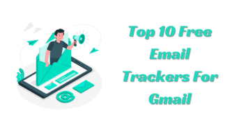 Top 10 Free Email Trackers For Gmail